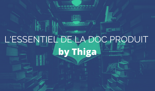 L'essentiel de la documentation produit by Thiga