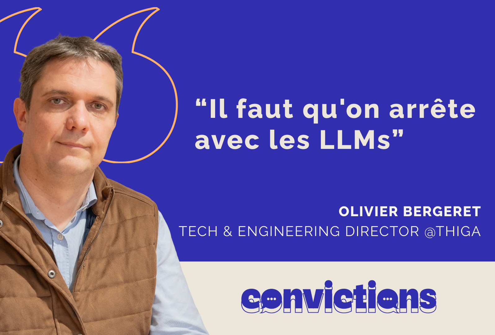 Olivier Bergeret, Tech and Engineer Director Thiga
