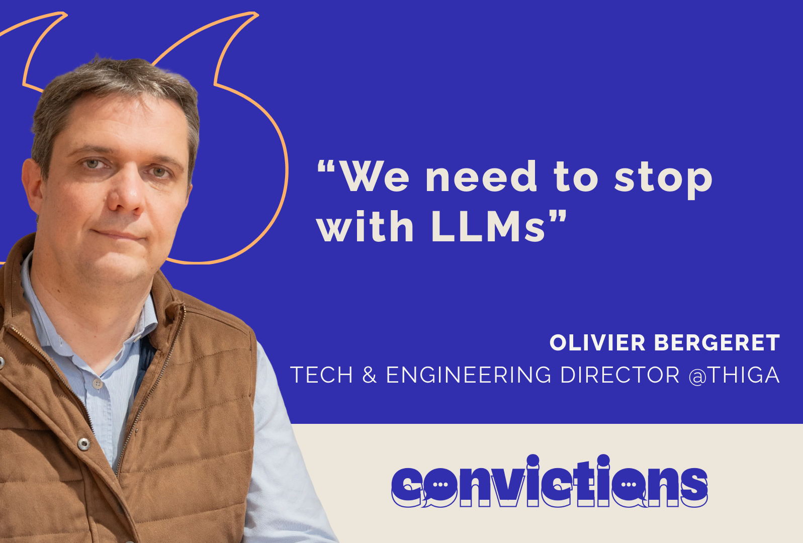 Olivier Bergeret, Tech and Engineer Director Thiga
