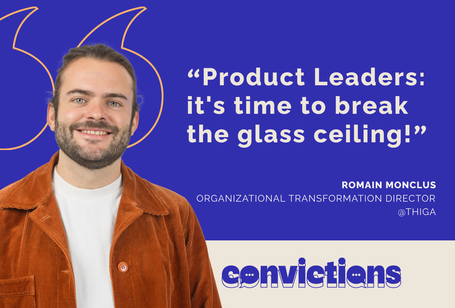 Romain Monclus, Product Organization expert at Thiga, shares his advice to help Product Leaders improve.