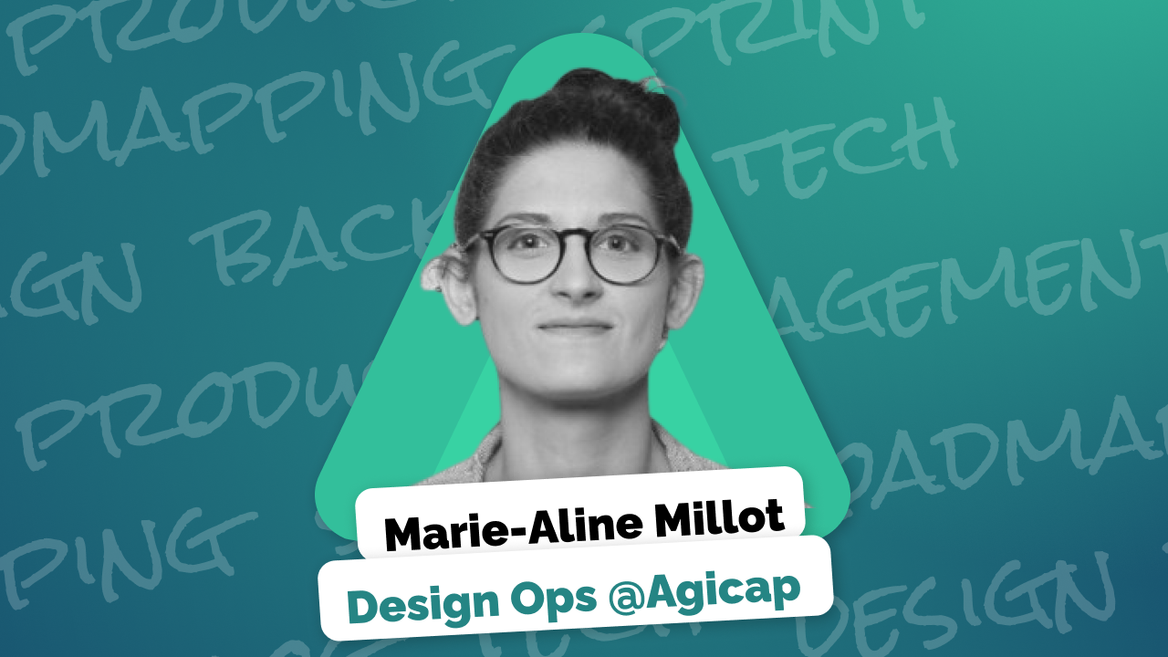 3e Podcast avec Marie-Aline Millot, design Ops chez Agcap